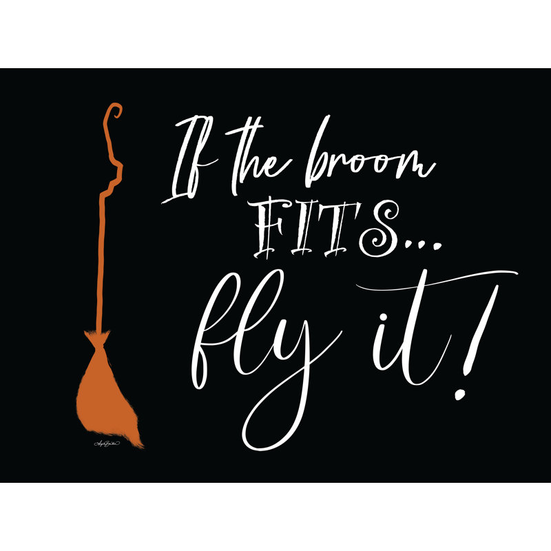 "Chayla If The Broom Fits On Canvas" par Angela Bawden, art textuel, H 8 po x l 12 po