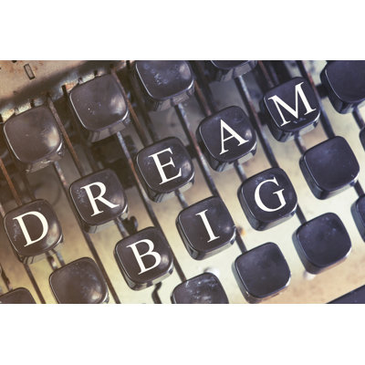 Dream Big - Wrapped Canvas Print