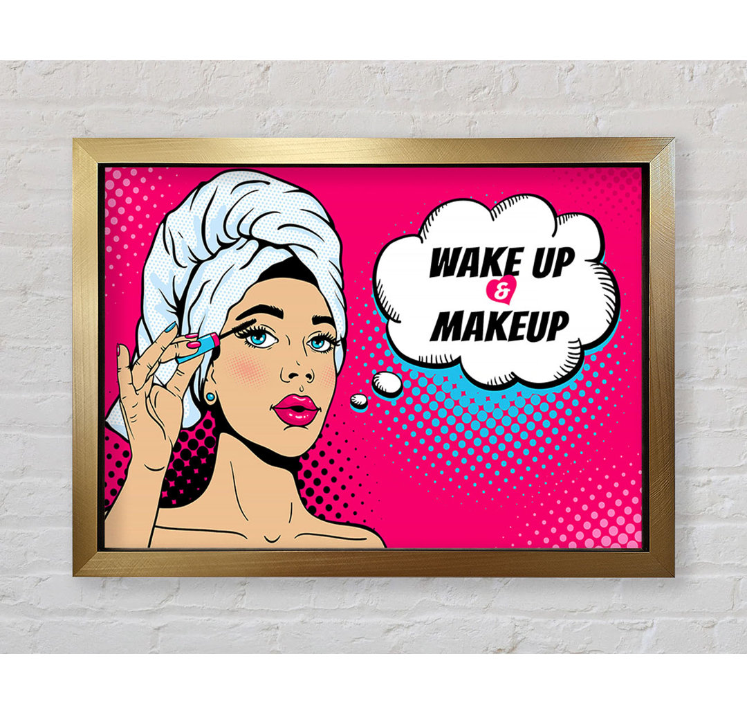 Wake Up And Make Up Kids - Drucken