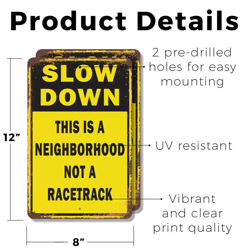 Enseigne en plastique 8 po x 12 po «Slow Down This is a Neighbour Rac Racack» (paquet de 2)