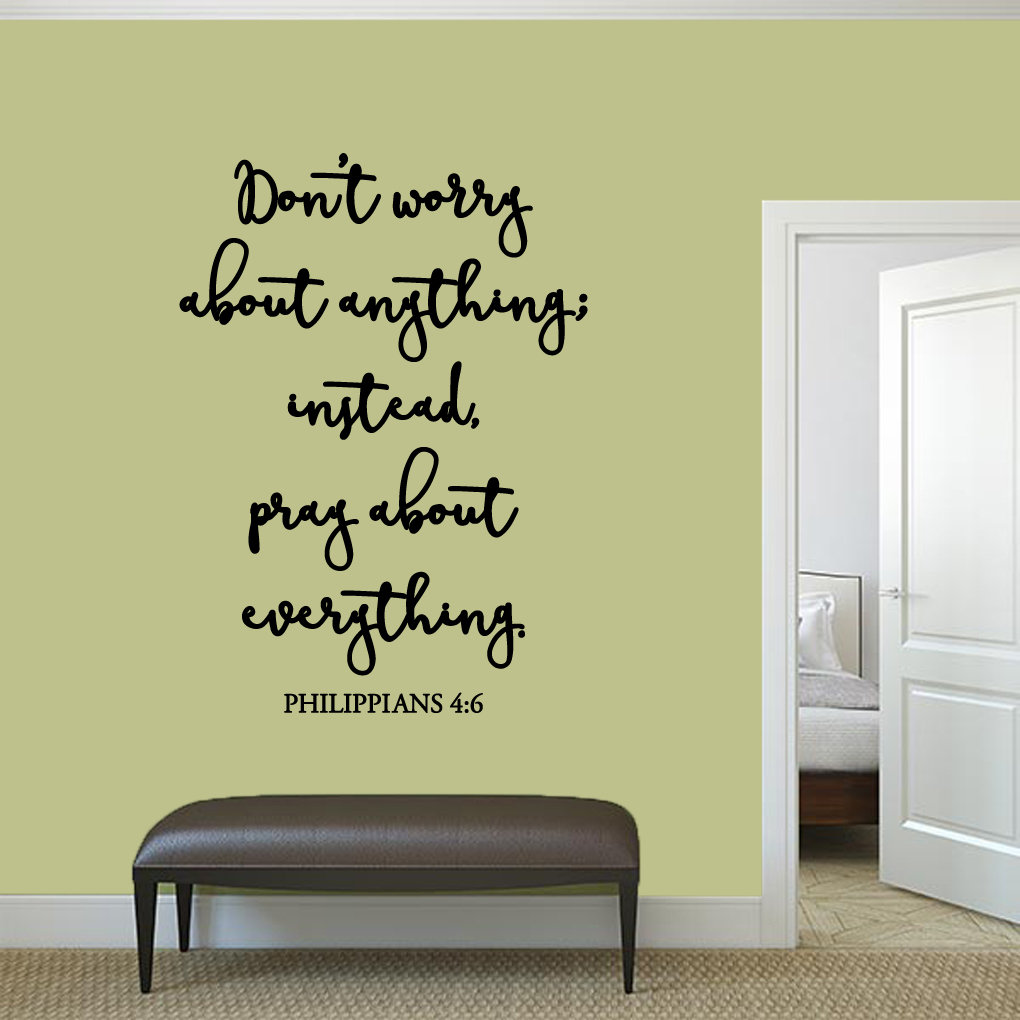 Sweetums Wall Decals Don't Worry About Anything Wall Decal | Wayfair