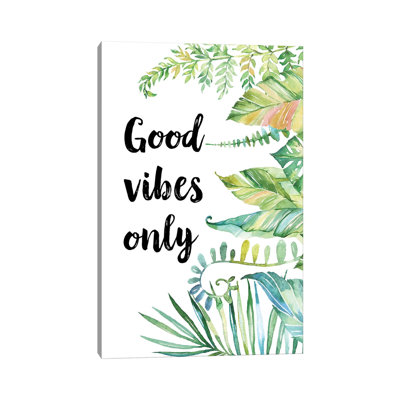Good Vibes Only - Painting on Canvas
