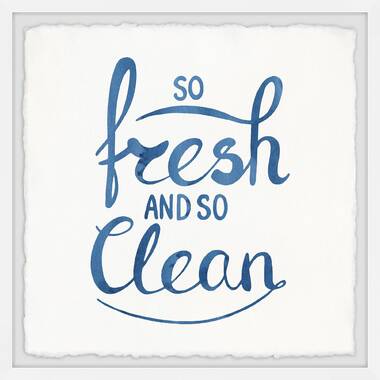 So fresh and so clean clean printable sign