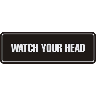 Standard Watch Your Head Sign(Black) - Medium