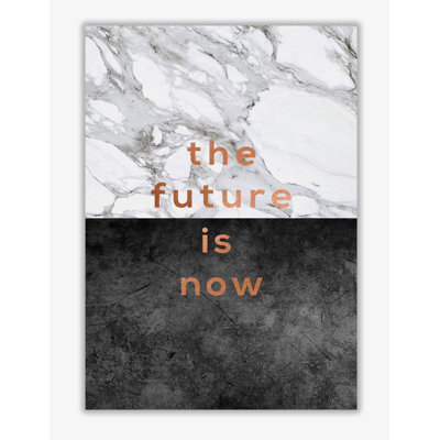 The Future Is Now - Print