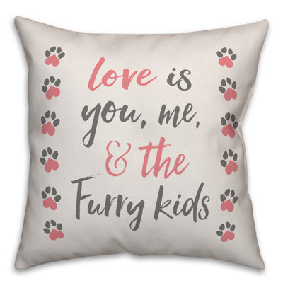  Coussin décoratif Love is You, Me and the Furry Kids