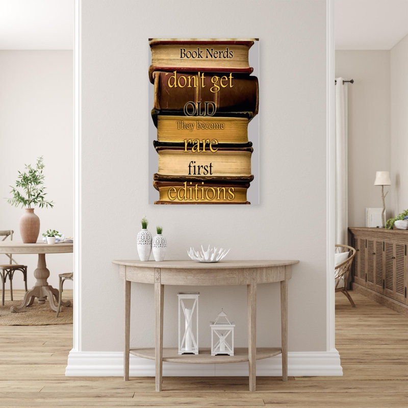 Kreston " Book Nerds Dont Get Old ", 36" H x 24" W x 1.25" D