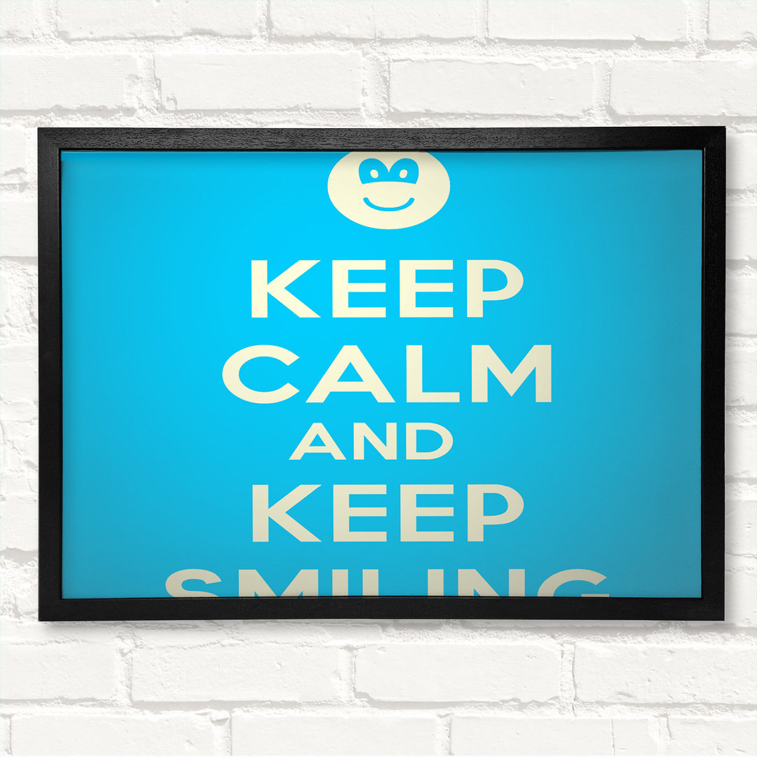 Keep Calm Keep Smiling - Geschlossener Eckrahmen Textual Art auf Holz