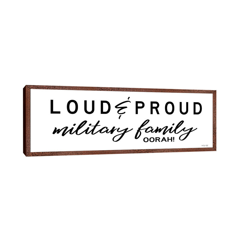 Loud And Proud Military Family by Cindy Jacobs - Panoramic Print on Canvas, Classic Brown Wood Framed Canvas