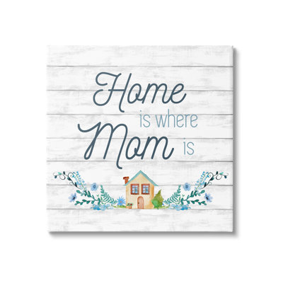 Floral «Where Mom Is» par Conrad Knutsen