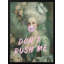 "Don't Rush Me!" Framed Print Wall Art-2100586132