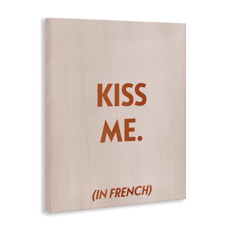 «Kiss Me In French» par Grace Popp, H 48 po x l 36 po