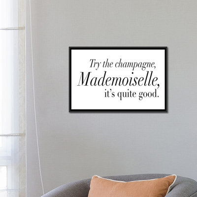 « try the champagne, mademoiselle », art textuel sur toile