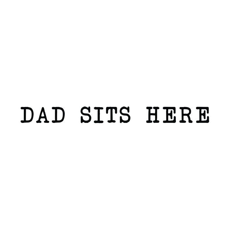 Dad Sits Here - Wrapped Canvas Print, 81cm H x 122cm W x 3.8cm D