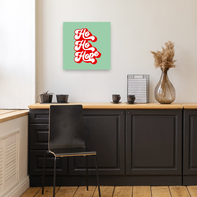 Ho Ho Hope Christmas Modern Playful Retro Wall Art Print by Dominique Vari - Wrapped Canvas Print, 45.72cm H x 45.72cm W