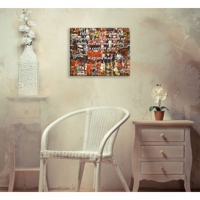 Toile tendue ArtsyQuotes Gallery par Katrina Kaif: «Je vis ma vie sans regrets. Chaque de mes choix a défini ma vie d'une certaine façon.
