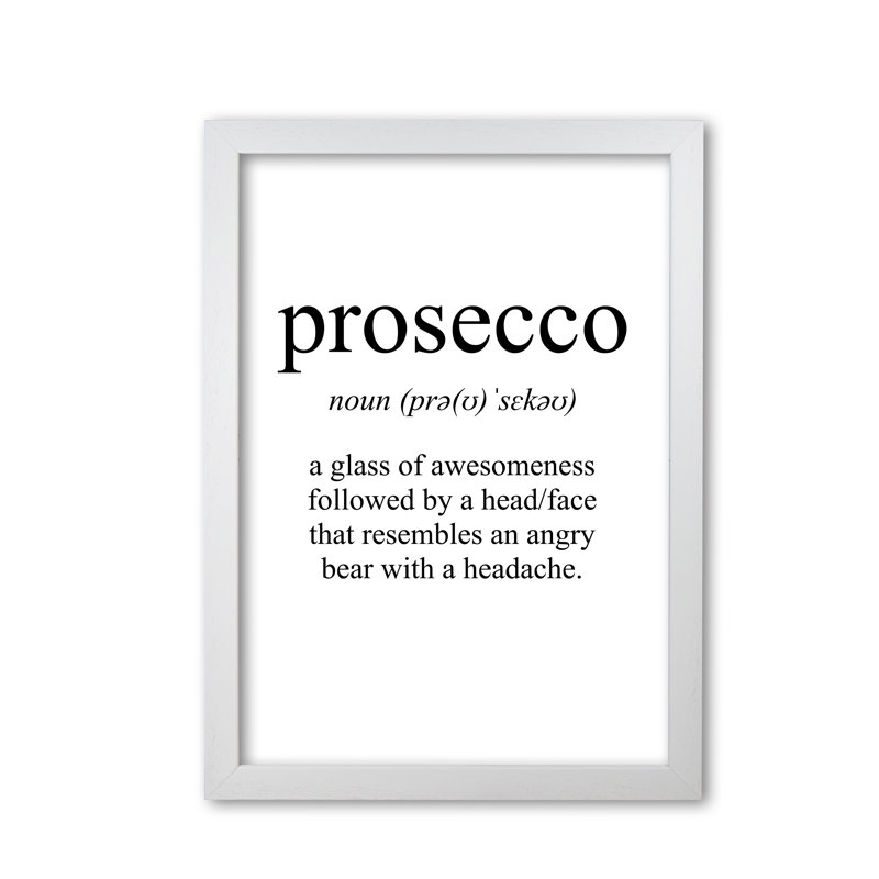 Prosecco - Rectangle Print Typography, 42 cm H x 30 cm W x 5 cm D, White Grain Frame