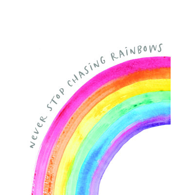 " Chasing Rainbows "