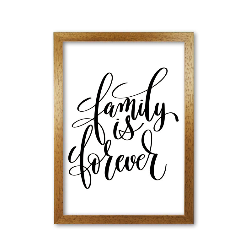 Family Is Forever - Print, Honey Oak Frame, 60 cm H x 42 cm W x 5 cm D