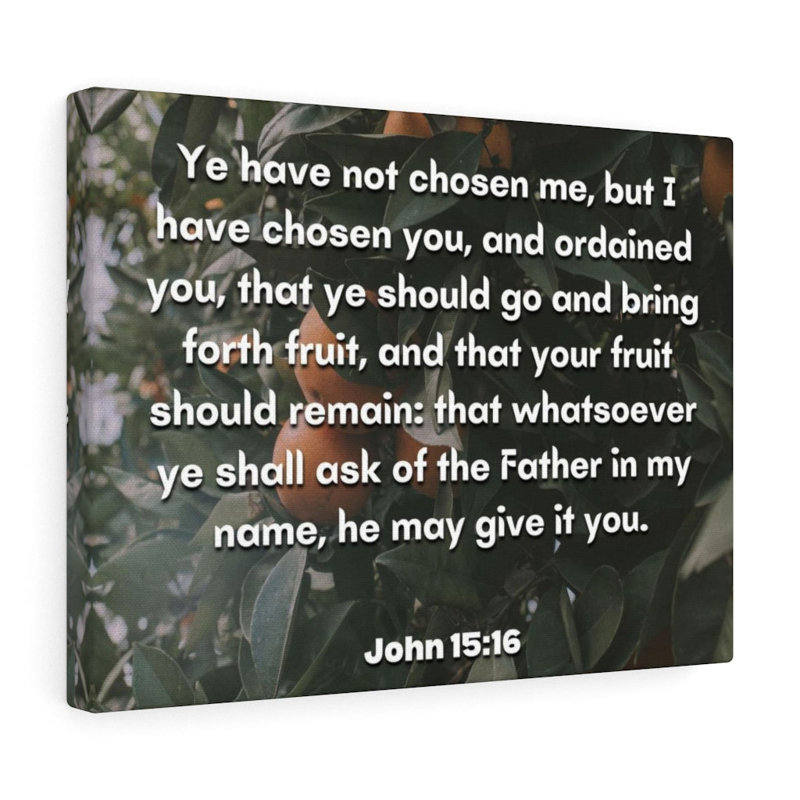 The Father John 15:16 - Wrapped Canvas Print, 61cm H x 76cm W
