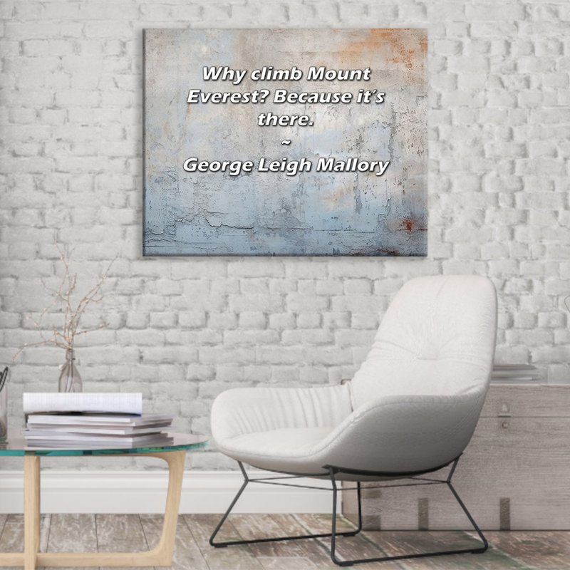 Toile tendue Union Rustic Gallery par George Leigh Mallory: «Pourquoi escalader le mont Everest? Parce que c'est