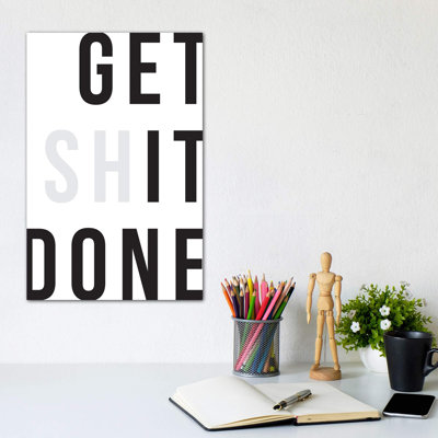 Get Shit Done by The Native State - Wrapped Canvas Print