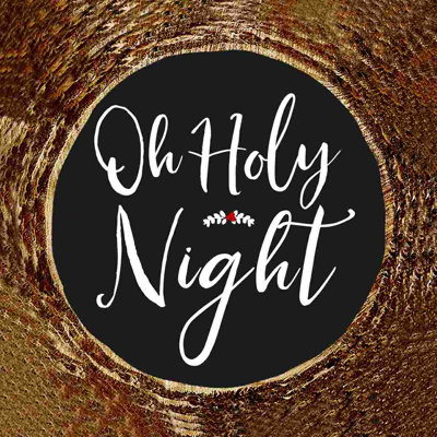 " Oh Holy Night "