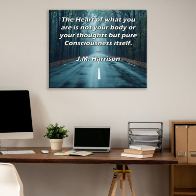 ArtsyQuotes Gallery Wrapped Canvas By J.M. Harrison: "The Heart of what you are is not your body or your thoughts but pure Consciousness itself."