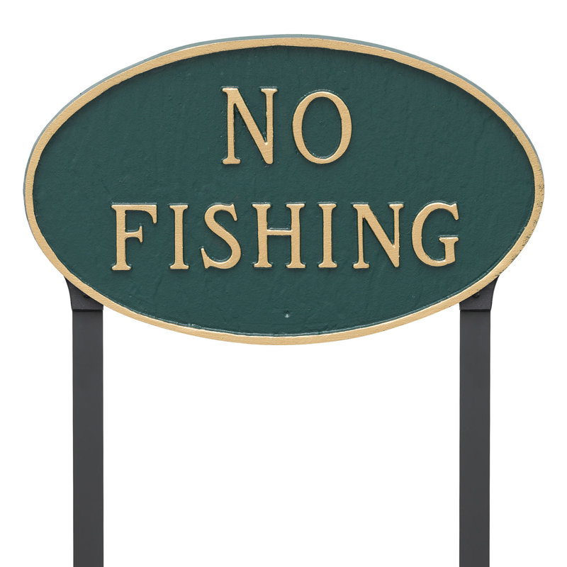 No Fishing Statement Garden Sign, Hunter Green/Gold