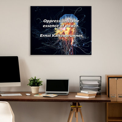 Artsy Quote "Oppression is the essence of power." By Ernst Kaltenbrunner Gallery Wrapped Canvas