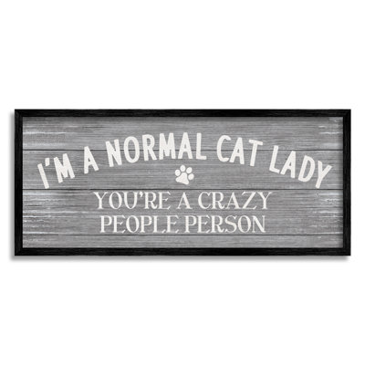 I'm I'm a normal Cat Lady