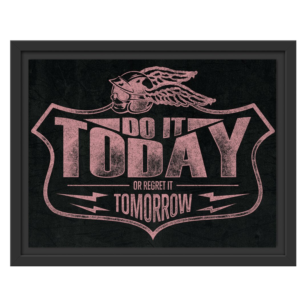 Gerahmtes Wandbild Do it today Schwarz