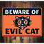 Panneau en aluminium «Beware Of Evil Cat»-58203554