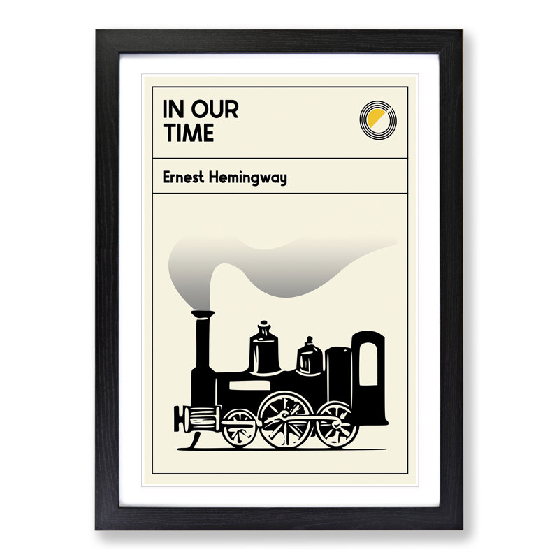 Book Cover in Our Time Ernest Hemingway - Picture Frame Graphic Art, 65cm H x 48cm W x 2cm D, Black