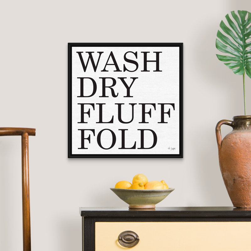 " Wash-Dry-Fluff-Fold " by Jaxn Blvd, Black Floater Framed Canvas, 22" H x 22" W x 1.75" D