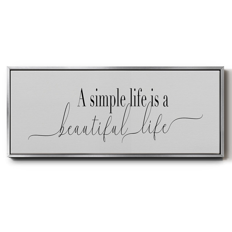 Simple Beautiful Life- Framed Canvas