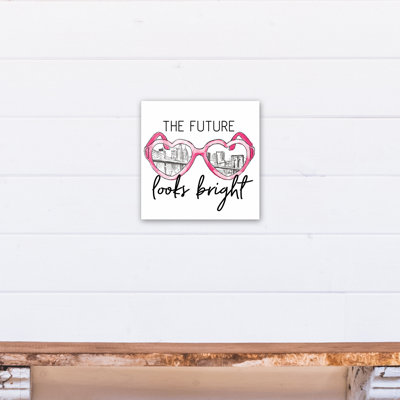 " The Future Looks Bright Sunglasses "