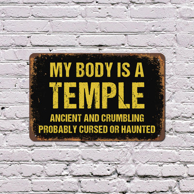 My Body Is A Temple Ancient And Crumbling Probably Cursed Or Haunted 13 Inch x 20 Inch Plastic Sign Enter At Your Own Peril Perfect for Bathrooms Bedrooms Man Caves Fun Gift for Sarcasm Fans Roommates