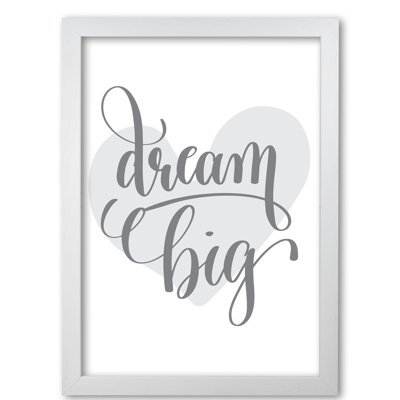 Dream Big Heart - Print
