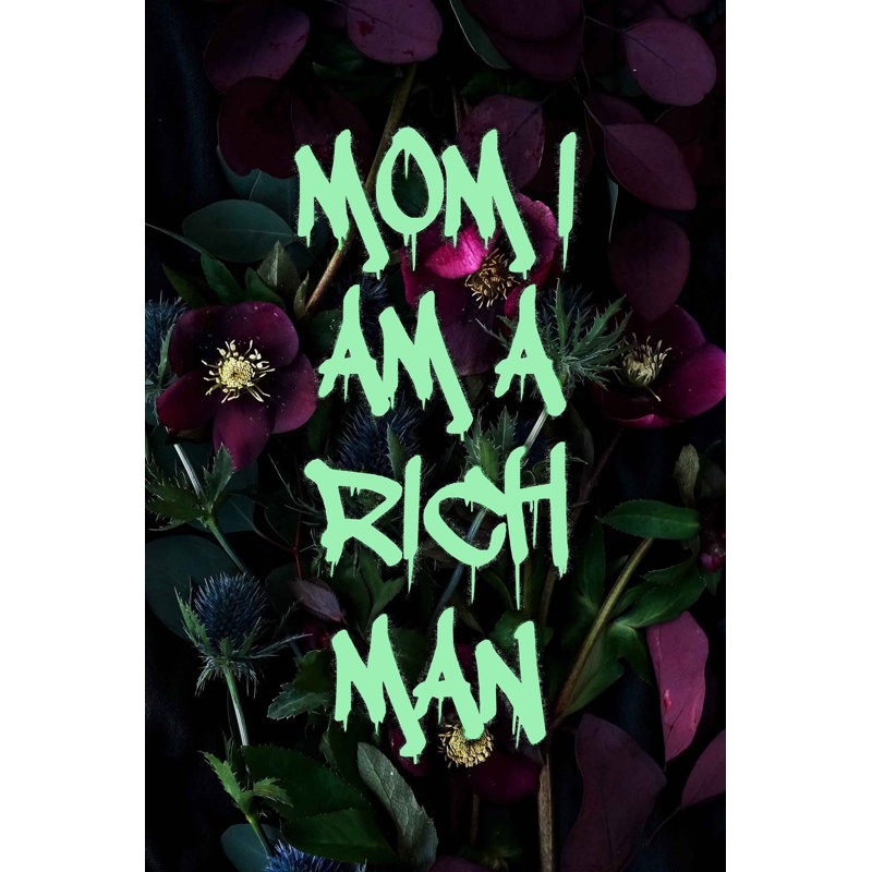 Mom I Am A Rich Man Print
