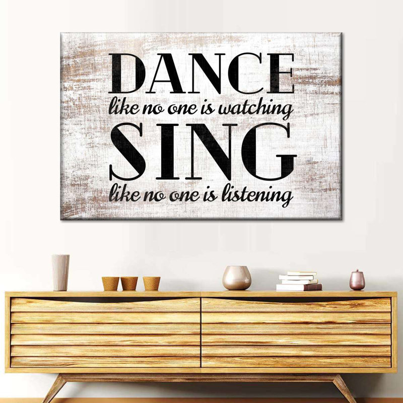 «Dance And Sing Motivational Quote», reproduction sur toile, H 26 po x l 39 po x P 1,25 po