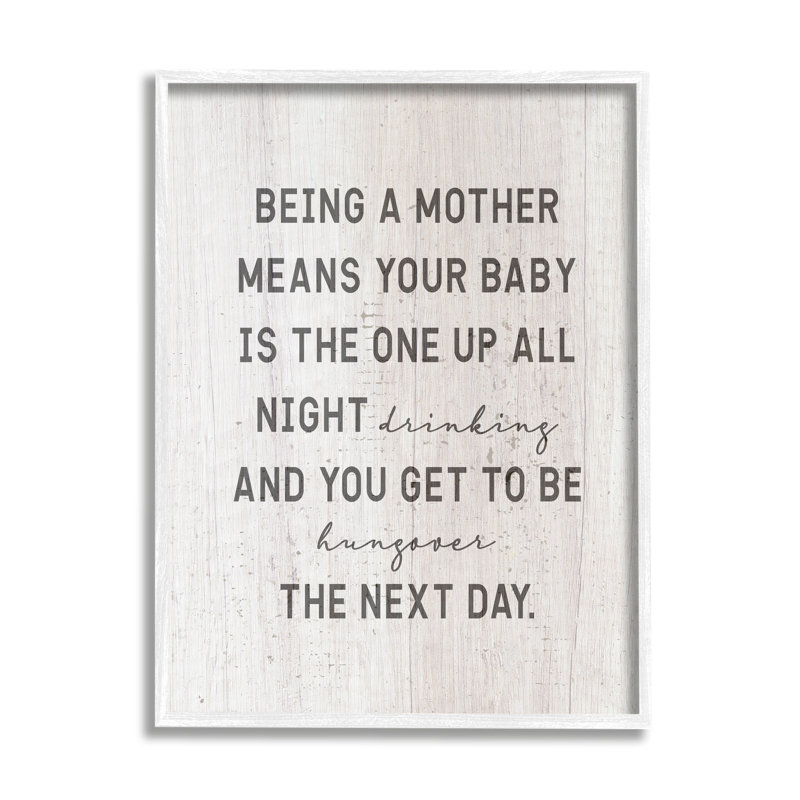 «Being A Mother» (Traduction libre), Giclée encadrée blanc bord de mer, H 20 po x l 16 po