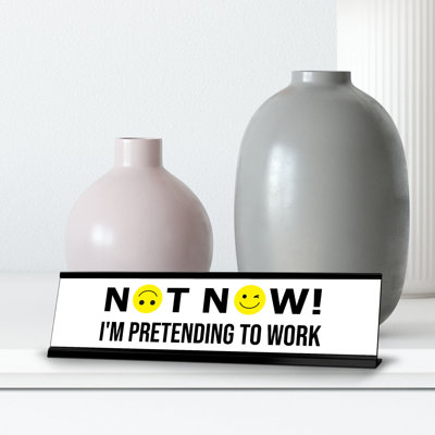 Pas maintenant! «I'm Pretendent To Work»