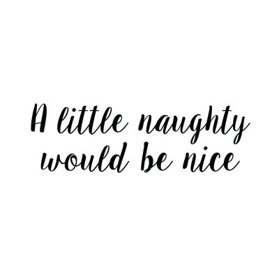 Naughty Nice - Wrapped Canvas Print