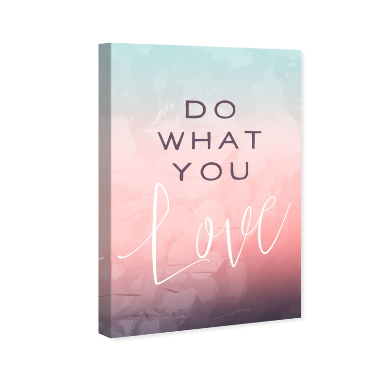 « do what you love », impression encadrée, H 36 po x l 24 po x P 0,75 po, Toile tendue