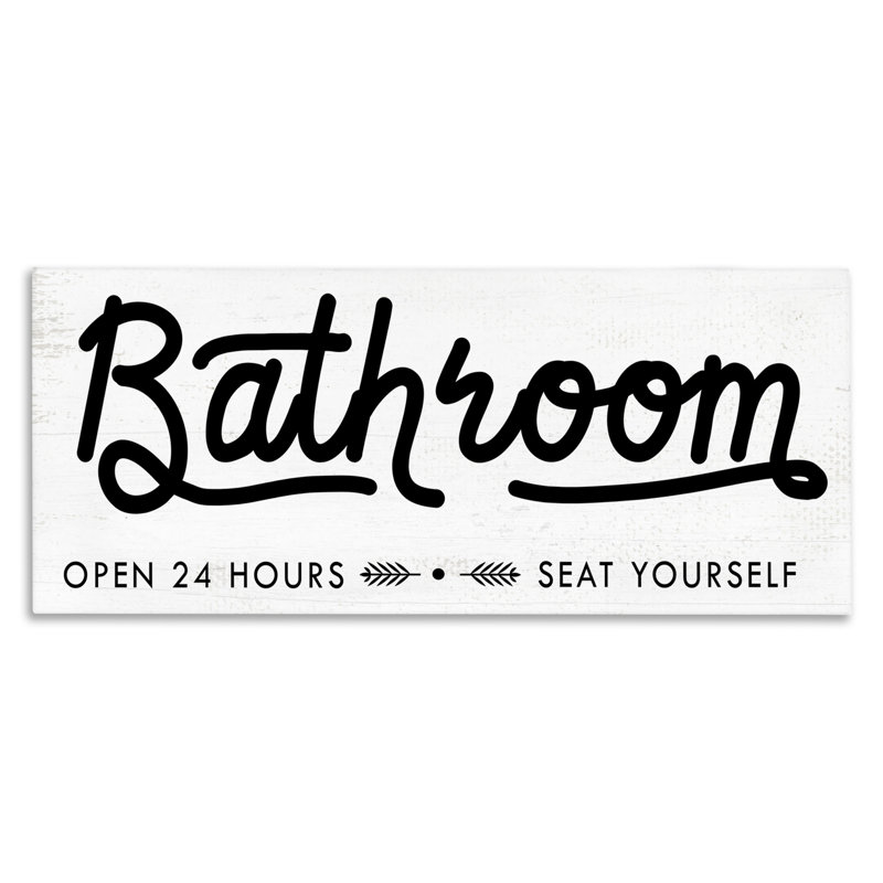 «Seat Yourself Bathroom Sign» par Daphne Polselli, H 13 po x l 30 po