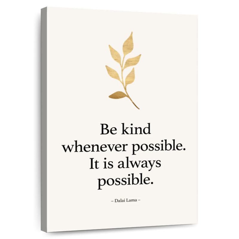 Tergel Always Be Kind, H 51 po x l 34 po