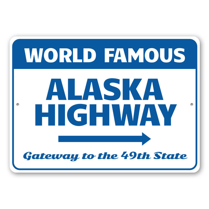Panneau en aluminium Alaskan Highway, H 10 po x l 14 po x P 0,04 po