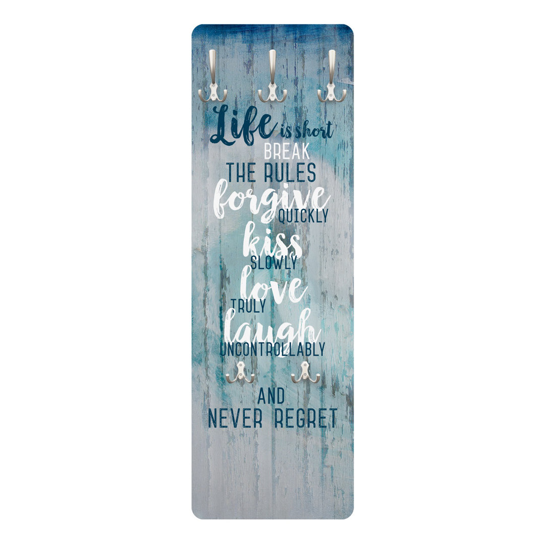 Life Is Short - Break the Rules Wall Mounted Coat Rack
