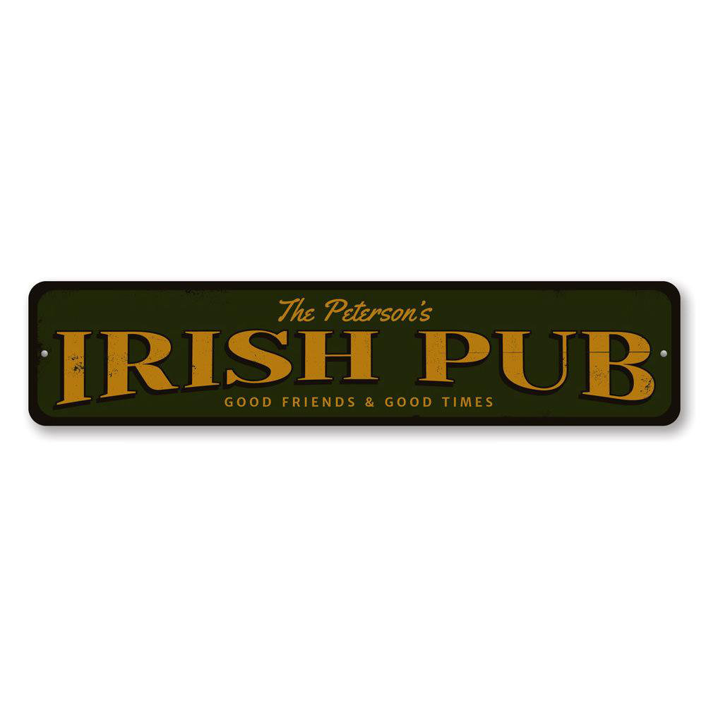 Vintage Irish Pub Custom Aluminum Sign Lizton Sign Shop, Inc 